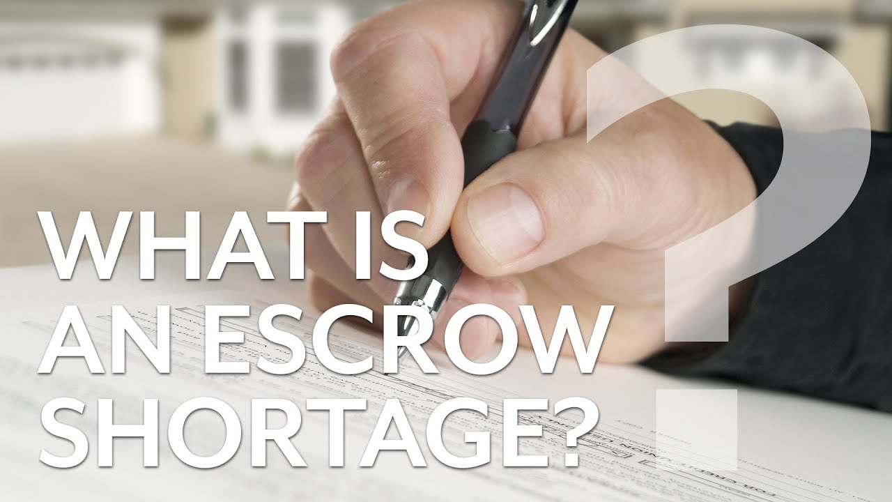 Escrow Shortage